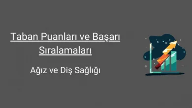 Ağız ve Diş Sağlığı Taban Puanları (2 Yıllık) 2025 Taban Puanları ve Sıralama 7 ağız ve diş sağlığı taban puanları ve başarı sıralamaları