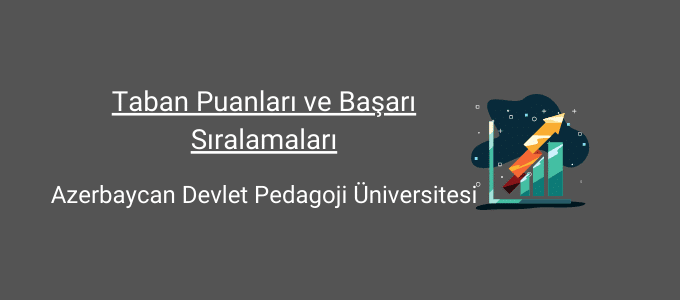 azerbaycan devlet pedagoji üniversitesi taban puanları