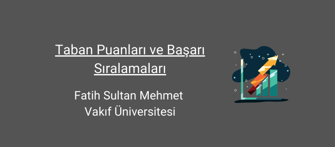 fatih sultan mehmet vakıf üniversitesi taban puanları