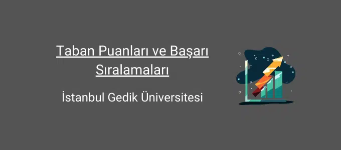 istanbul gedik üniversitesi taban puanları