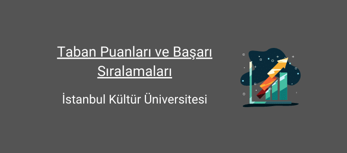 istanbul kültür üniversitesi taban puanları