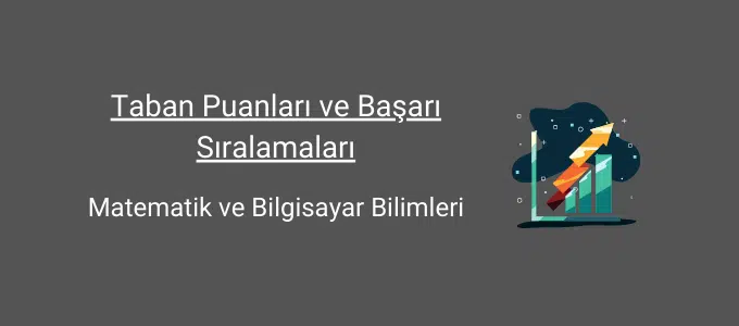 Matematik ve Bilgisayar Bilimleri 2025 Taban Puanları ve Sıralama 1 matematik ve bilgisayar bilimleri taban puanları ve başarı sıralamaları