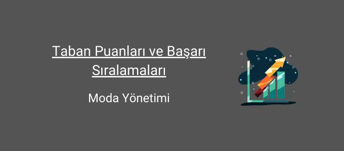 Moda Yönetimi Taban Puanları (2 Yıllık) 2025 Taban Puanları ve Sıralama 1 moda yönetimi taban puanları ve başarı sıralamaları