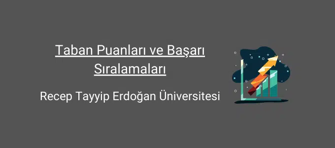 recep tayyip erdoğan üniversitesi taban puanları