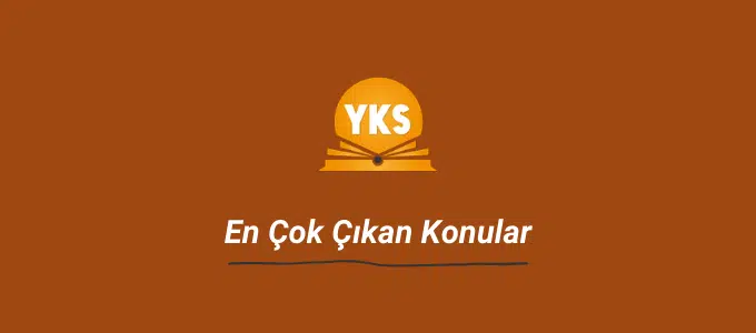 YKS (TYT-AYT) En Çok Çıkan Konular 1 yks en çok çıkan konular