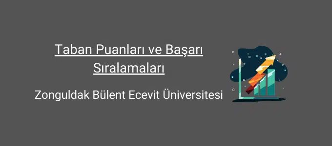 Bülent Ecevit Üniversitesi (BEÜN) 2022 Taban Puanları ve Başarı Sıralamaları 1 bülent ecevit üniversitesi taban puanları