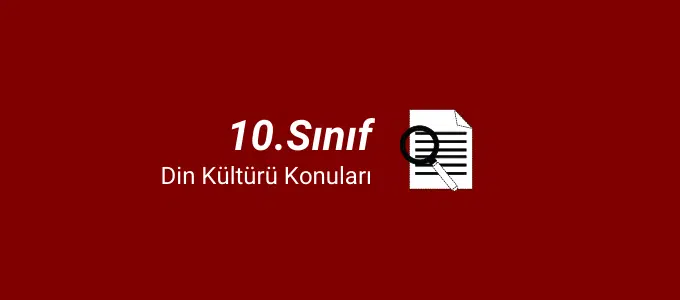 10. Sınıf Din Kültürü Konuları (2021-2022) 1 10.sınıf din kültürü konuları
