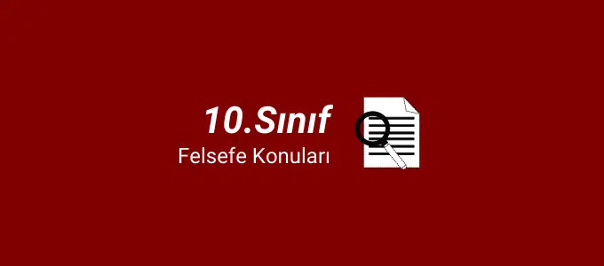 10. Sınıf Felsefe Konuları (2021-2022) 1 10.sınıf felsefe konuları