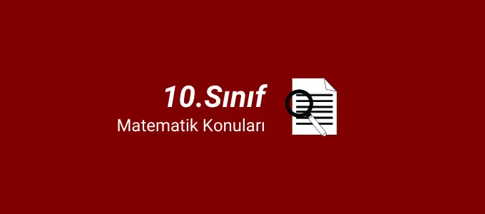 10. Sınıf Matematik Konuları (2021-2022) 1 10.sınıf matematik konuları