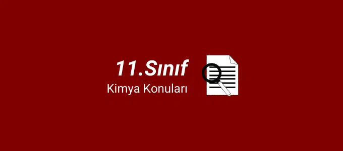 11. Sınıf Kimya Konuları (2021-2022) 1 11.sınıf kimya konuları