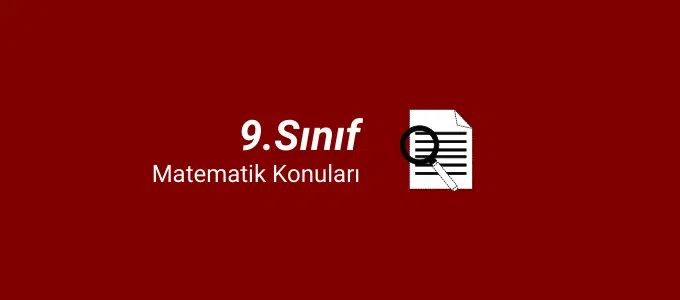 9. Sınıf Matematik Konuları (2021-2022) 1 9.sınıf matematik konuları
