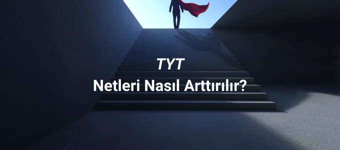 TYT Netleri Nasıl Arttırılır? 1 TYT netleri nasıl artar?