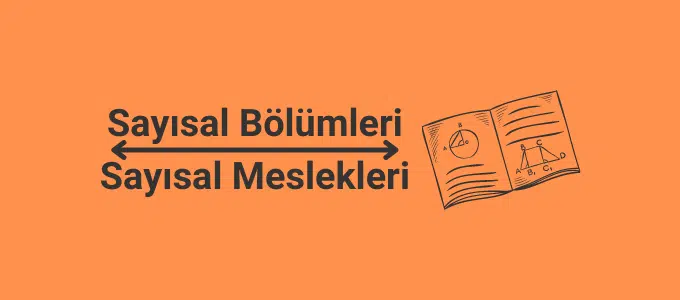 2025 Sayısal Bölümleri (MF) ve Sayısal Meslekleri 1 sayısal bölümleri ve sayısal meslekleri