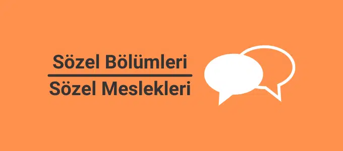 2025 Sözel Bölümleri (TS) ve Sözel Meslekleri 1 sözel bölümleri ve sözel meslekleri