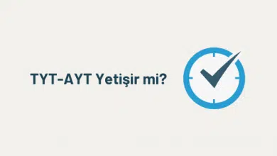 TYT-AYT Yetişir mi? 5 TYT-AYT yetişir mi?