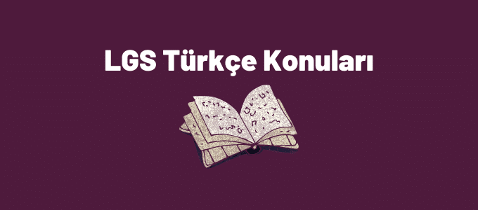 LGS Türkçe konuları