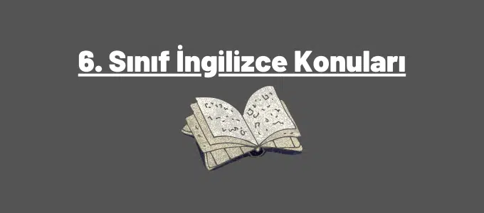 6. Sınıf İngilizce Konuları (2023-2024) 1 6. sınıf ingilizce konuları