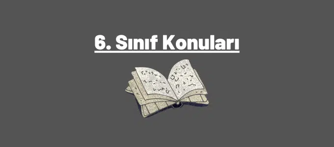 6. Sınıf Konuları ve Müfredatı (2023-2024) 1 6. sınıf konuları