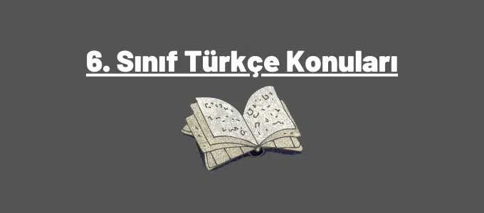6. sınıf türkçe konuları