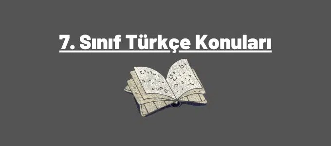 7. sınıf türkçe konularıı