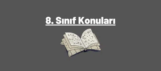 8. Sınıf Konuları ve Müfredatı (2023-2024) 1 8. sınıf konuları
