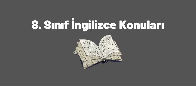8. Sınıf İngilizce Konuları (2023-2024) 1 8. sınıf İngilizce konuları