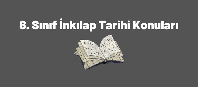 8. Sınıf T.C. İnkılap Tarihi Konuları (2023-2024) 1 8. sınıf inkılap tarihi konuları