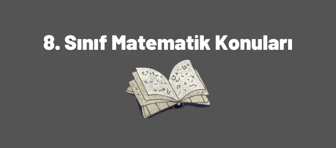 8. Sınıf Matematik Konuları (2023-2024) 1 8. sınıf matematik konuları