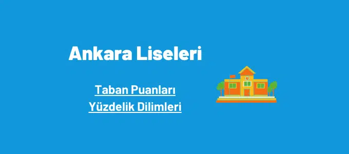 Ankara Liseleri 2022 Taban Puanları ve Yüzdelik Dilimleri 1 Ankara liseleri taban puanları ve yüzdelik dilimleri