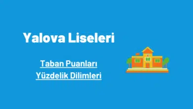 Yalova Liseleri 2022 Taban Puanları ve Yüzdelik Dilimleri 5 Yalova liseleri taban puanları ve yüzdelik dilimleri