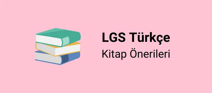 LGS Türkçe Kitap Önerileri 1 LGS Türkçe Kitap Önerileri
